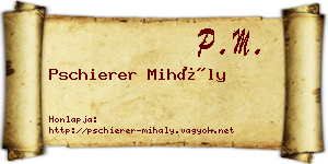 Pschierer Mihály névjegykártya